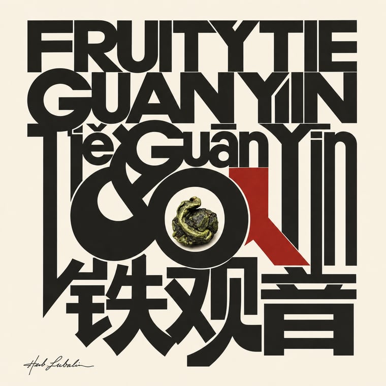 The design — Fruity Tie Guan Yin